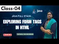 Java FullStack Class 04 Exploring form Tags in HTML Java Tutorial for Beginners