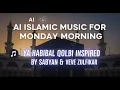 Download Lagu AI ISLAMIC MUSIC FOR MONDAY MORNING | YA HABIBAL QOLBI INSPIRED BY SABYAN \u0026 VEVE ZULFIKAR