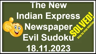Solving Evil Sudoku with Logic and Pair Numbers The New Indian Express Evil Sudoku 18 11 2023