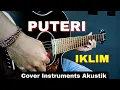 Download Lagu PUTERI - IKLIM | ( Cover Melodi Instruments Akustik )