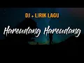 Download Lagu DJ HAREUDANG HAREUDANG - LIRIK || TERBARU 2020