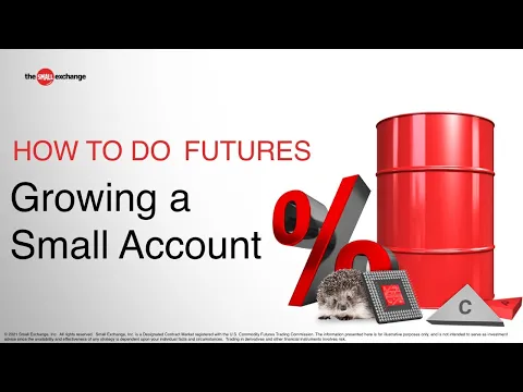 Learn How to Grow a Small Account | How to Do Futures