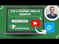Clip a YouTube Using Nearpod