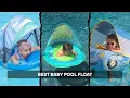 5 Best Baby Pool Floats 2026 No Leaks All Fun