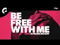 Download Lagu Siine feat. Frank Moody - Be Free With Me