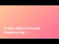 Tutorial - 27 Python Object Oriented Programming Part 1 Class Python Crash Course