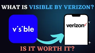 Visible by Verizon Explained Is It the Best Budget Wireless Plan