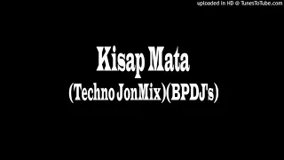 Download Kisap Mata (Techno JonMix)(BPDJ's) Free Download MP3