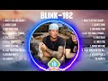 Download Lagu Blink-182 Greatest Hits Full Album ▶️ Full Album ▶️ Top 10 Hits of All Time