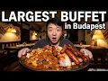 INSIDE the MOST EXPENSIVE LARGEST All-You-Can-Eat BUFFET in Budapest Hungary