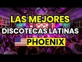 TOP 3 DISCOTECAS LATINAS en PHOENIX Arizona USA