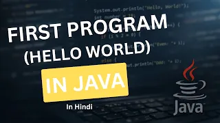 First Program in Java Hello World - Hindi