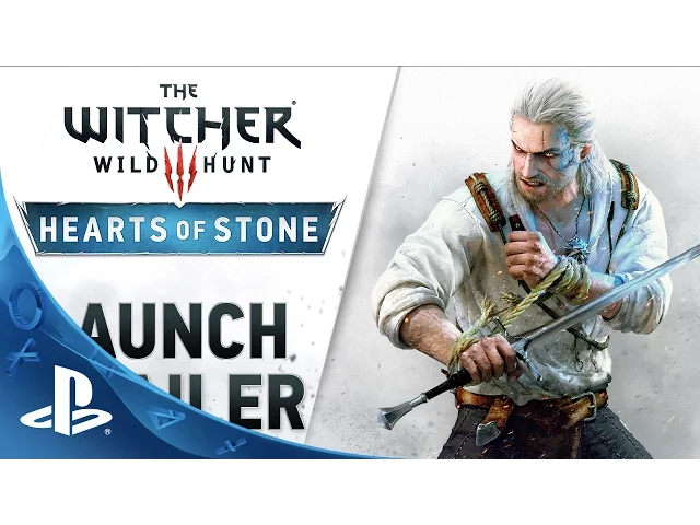 The Witcher 3: Wild Hunt - Hearts of Stone Launch Trailer | PS4