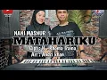 Download Lagu NANI MASNUR ~ MATAHARIKU ~ ( NOER HALIMAH ) CIPT : H. RHOMA IRAMA