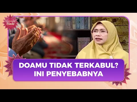 Ketahui Penyebab Kenapa Doamu Belum Dikabulkan Allah