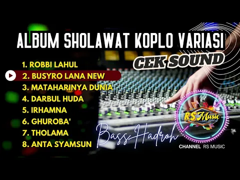 Download MP3 ALBUM SHOLAWAT KOPLO VARIASI HADROH BASS DARBUKA (Segmen)