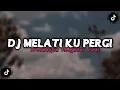 Download Lagu DJ MELATI KU PERGI VIRAL TIKTOK!! DJ CAMPURAN FYP TIKTOK VIRAL TERBARU