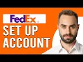 How To Set Up A FedEx Account How To FedEx Account
