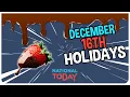 TOP 3 HOLIDAYS to CELEBRATE on December 16th National Today