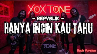 repvblik hanya ingin kau tahu rock version cover xox tone