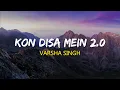 Download Lagu Kon Disa Mein  - Varsha Singh | Extended Version | (Lyrics)