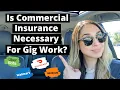 DoorDash Uber Eats GrubHub Walmart Spark Driver Ride Along Is Commercial Insurance Necessary
