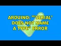 Arduino Serial does not name a type error 3 Solutions