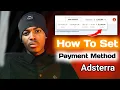 How To Add Payments Method in Adsterra With Minimum Wit rawal of 5