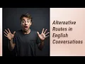 Mastering Alternative Routes in English Conversations