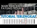 Download Lagu MARI BERCERITA - Payung Teduh [GUITAR TUTORIAL]