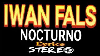 Download IWAN FALS ~ Nocturno ~ Lirik ~ HQ || ORANG INDONESIA OFFICIAL MP3