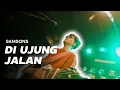 DI UJUNG JALAN - SAMSONS (Live Guitar Playthrough)