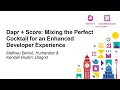 Dapr Score Mixing the Perfect Cocktail for an Enhanced Develope Mathieu Benoit Kendall Roden