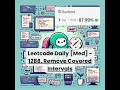 1288 Remove Covered Intervals Med Leetcode Daily 7-6-26