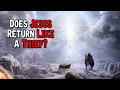 Does Jesus Return Like A Thief In The Night
