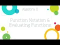 Algebra II - Function Notation Evaluating Functions