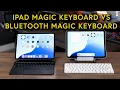 Apple iPad Magic Keyboard vs Bluetooth Magic Keyboard
