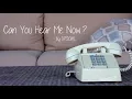 CAN YOU HEAR ME NOW (music video)
