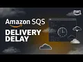 Mastering Amazon SQS Delivery Delays Must-Know Insights Strategies Amazon SQS Tutorial