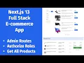 Next js 13 Full Stack E-commerce App Admin Routes Authorize Roles Get all Products