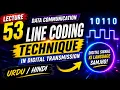 Line Coding Technique in Digital Transmission Data Communication Lecture 53 Urdu Hindi