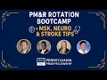 PM R Rotation Bootcamp MSK Neuro Exam Stroke Rehab Tips for Med Students