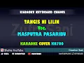 Download Lagu TANGIS NI LILIN  MASPUTRA PASARIBU KARAOKE TAPSEL KN7000