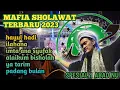 SHOLAWAT ABAH ALI GONDRONG TERBARU 2023 | MAFIA SHOLAWAT SEMUT IRENG