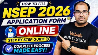 How To Fill NSEP 2026 Application Form ✅ | Step By Step Complete Procedure | Vinay Shur Sir