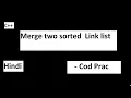 21 Merge Two Sorted Lists Leetcode Hindi