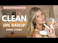 Clean Girl Non Toxic Makeup Tutorial First Impressions - using all Ilia products