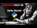 Programming for Lovers in Python Hello world Variables and Functions