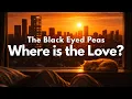Lagu The Black Eyed Peas - Where Is The Love? (Lyrics) | Cozy Golden Hour Bedroom Visualizer