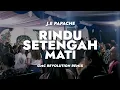 Download Lagu RINDU SETENGAH MATI J.E PAPACHE [ GMC REVOLUTION REMIX ] VIRAL TIKTOK 2025